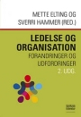 Ledelse og Organisation: Forandringer og Udfordringer Organisationsstruktur - psykologiske behov og forsvar 