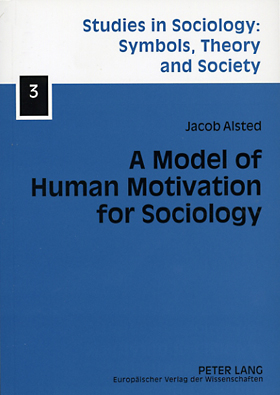  A Model of Human Motivation for Sociology